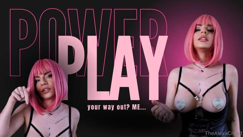 The only way out... is through me. I'm holding all the power..