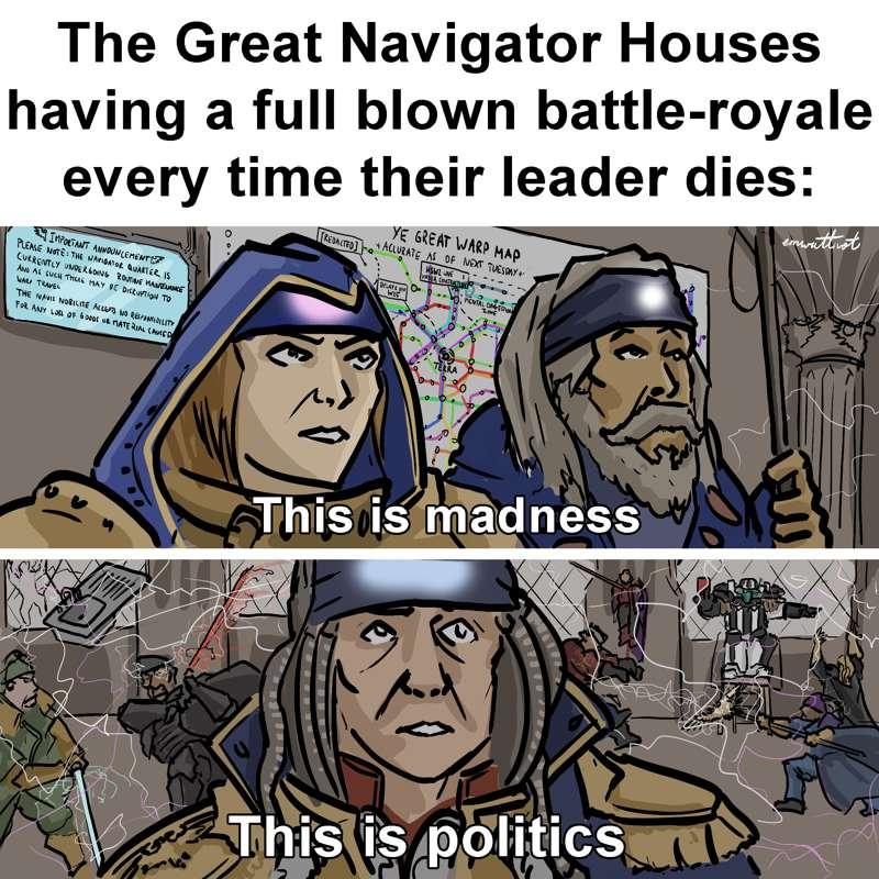 40k - "The finer points of Navigator Paternova succession:"