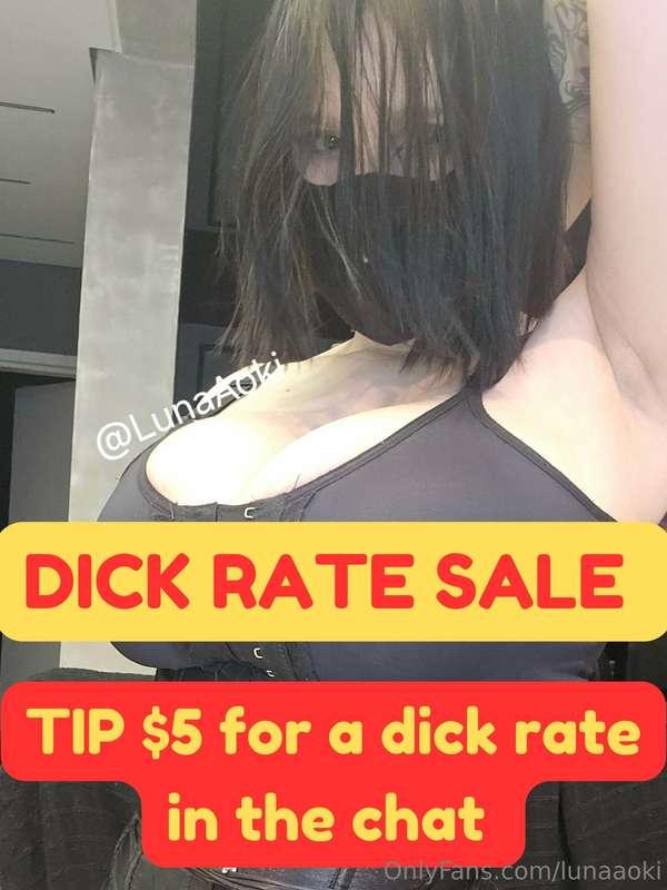 wanted to do a dick rate sale today....⚠️ $5 DICK RATES ALL ..