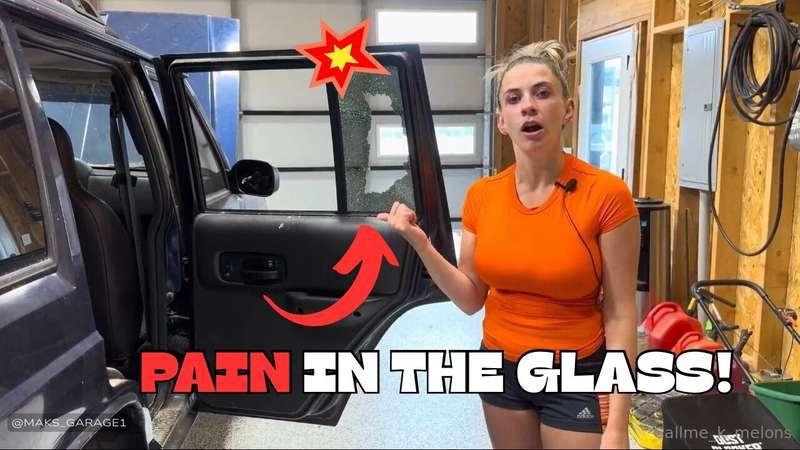 This window sure was a pain in the glass. getting it out was..