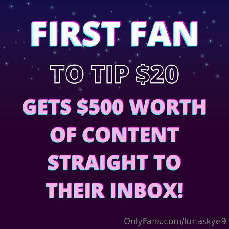 Be the first fan to tip $20 and get $500 worth of content!!!..