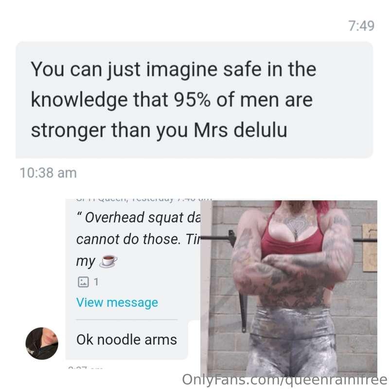 Aw, some one is insecure about seeing Queens with muscle.Tip..