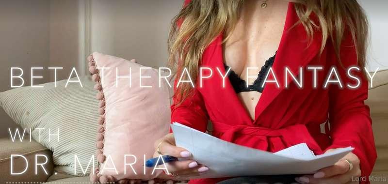 ***Beta Therapy Fantasy With Dr. Maria - Session N.2*** I kn..