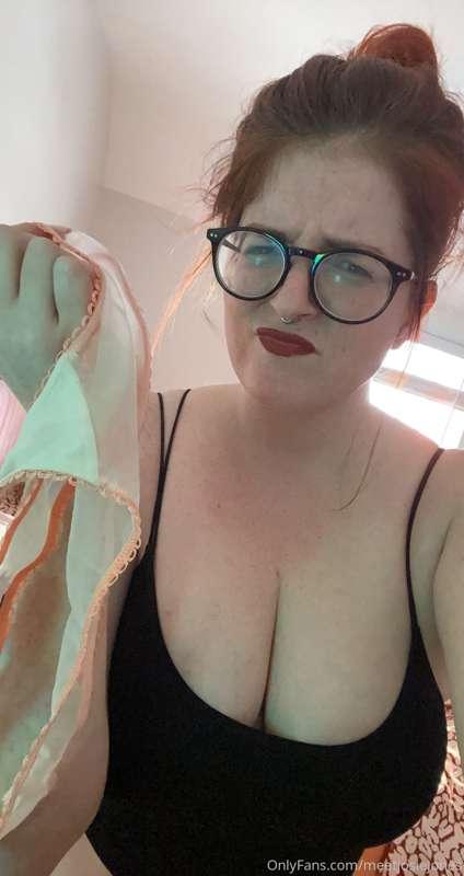 Have you been going through my panty drawer again!?