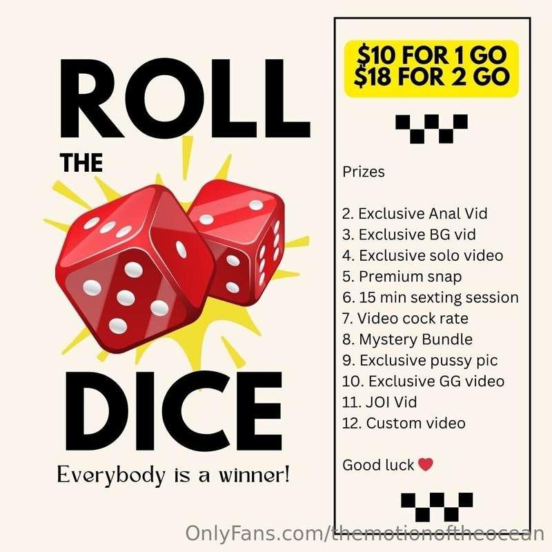 🎲🎲🎲 ROLL THE DICE 🎲🎲🎲Tip $10 for one go 🎲Tip $18 for two goe..