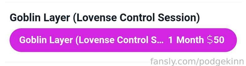 What's this? 👀

To celebrate my partnership with Lovense, I've made some changes to the Goblin Layer Tier!

Now this tier gets you a 💜15 minute Lovense Control Session💜 with me, AND if you have a Lovense toy, I'll control yours as well!

So what are you waiting for? Use my partner link to get your own Lovense toy at a discount! 
https://www.lovense.com/r/l5ipuf

