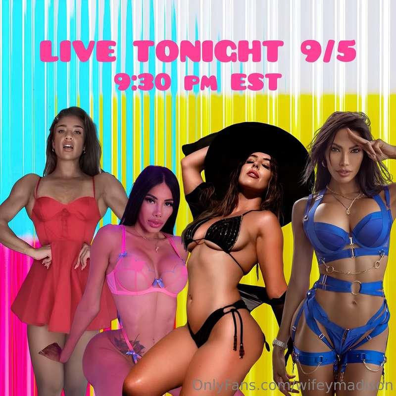 4 GIRL LIVE TONIGHT  9/5 @ 9:30 pm EST with 👇🏽: @wifeymadiso..