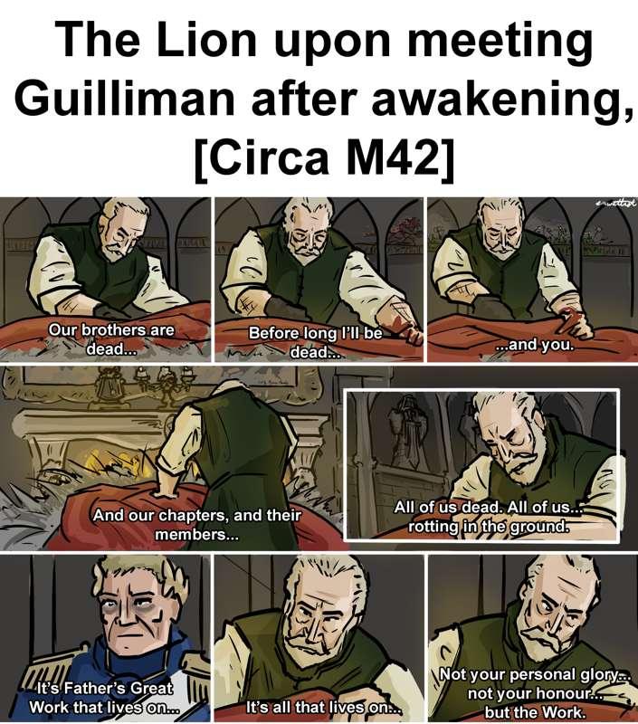 40k - "The Lion doesn't concern himself with the opinions of High Lords" - Lion to Guilliman... probably