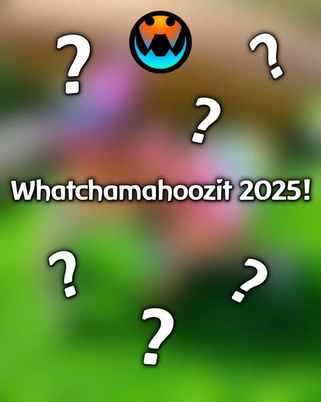 April's 2025 Whatchamahoozit!