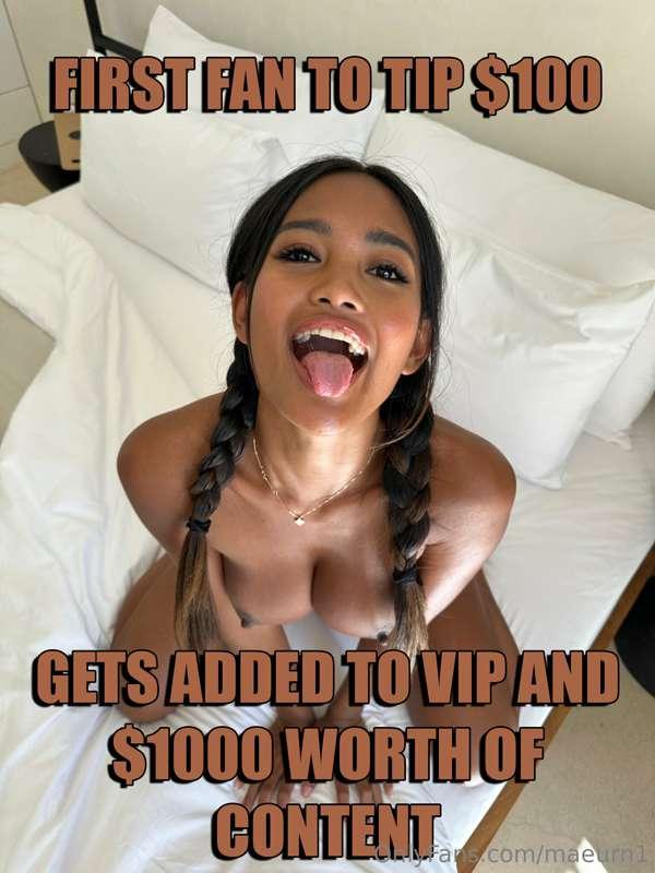 ## First fan to tip me $100 gets added to VIP and $1000 wort..