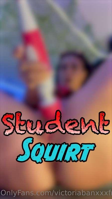 ***Student Squirt***

Dressed as a sexy student and my pussy..