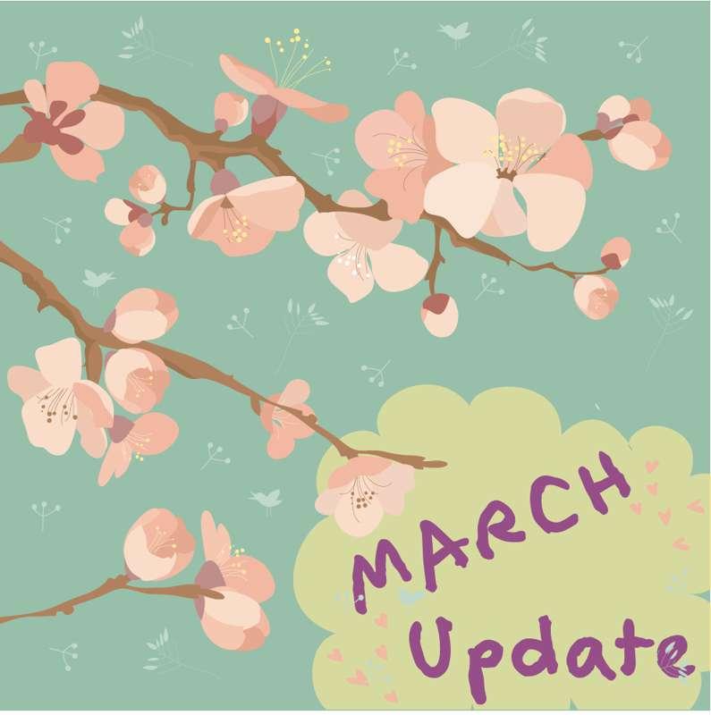 March Update! 