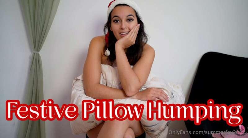 It's time for some Festive Pillow Humping! Watch as I have s..