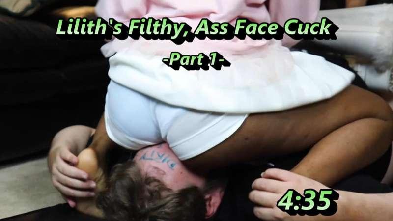 New vid! Lilith's Filthy, Ass Face Cuck!