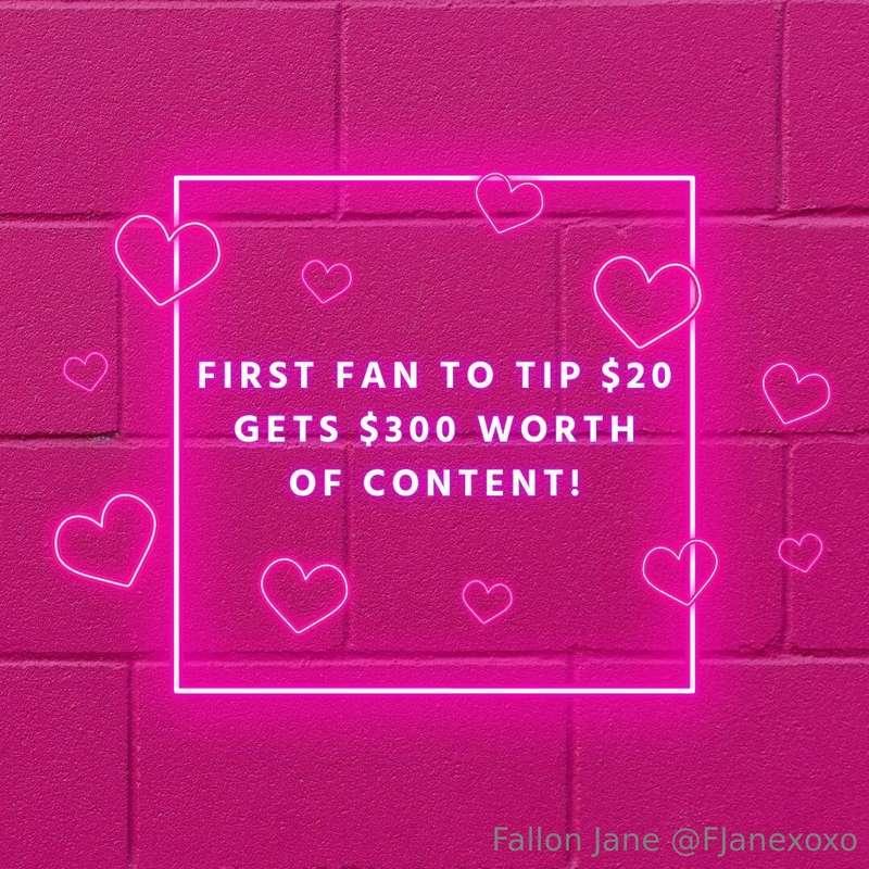 First fan to tip $20 gets $300 worth of content! 😍