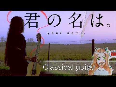 Your name - Kataware doki (Classical guitar)