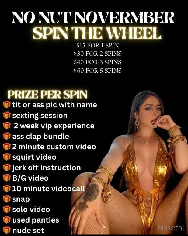 The NO NUT NOVEMBER spin the wheel is up 💦 take your chance ..