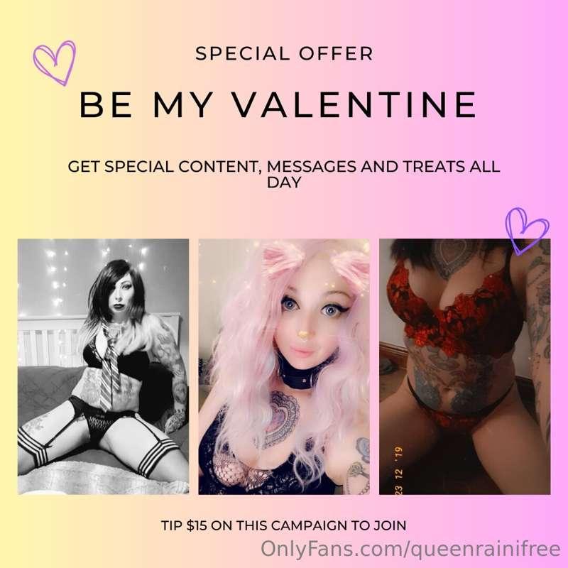 Want to be my valentine? Tip $15 on this campaign to be sent..