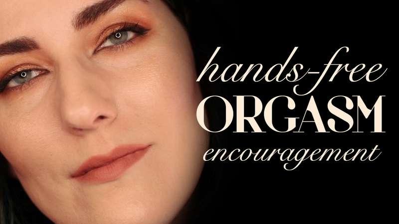 "Whispered Hands-Free Orgasm Encouragement"
I know you've al..