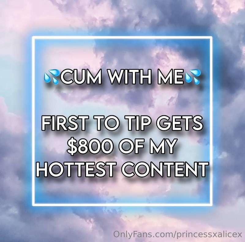 # CUM WITH ME BABY 😍 FIRST TO TIP $10 GETS $800 OF MY HOTTES..
