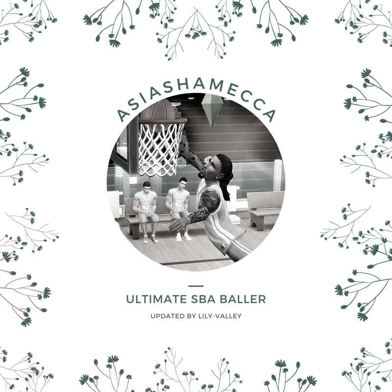 Lily-Valley -  Asiashamecca’s Ultimate SBA Baller Career