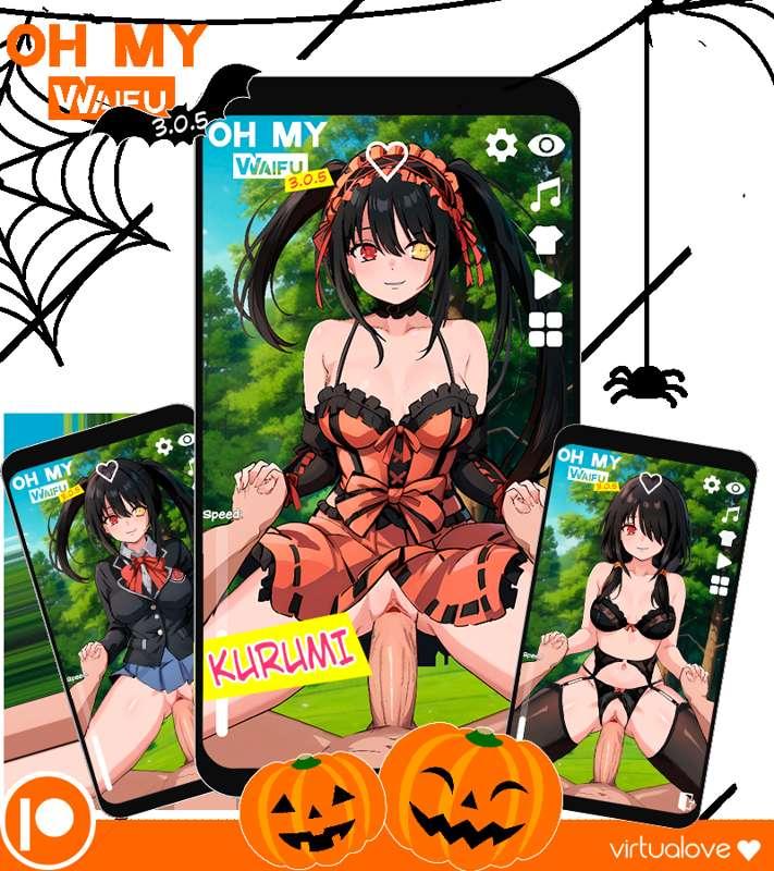 📱 OH MY WAIFU📱 (3.0.5) + Kurumi 🎃