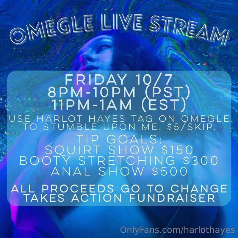 Join me live this Friday 10/7 from 8pm-10pm on Omegle! Get t..