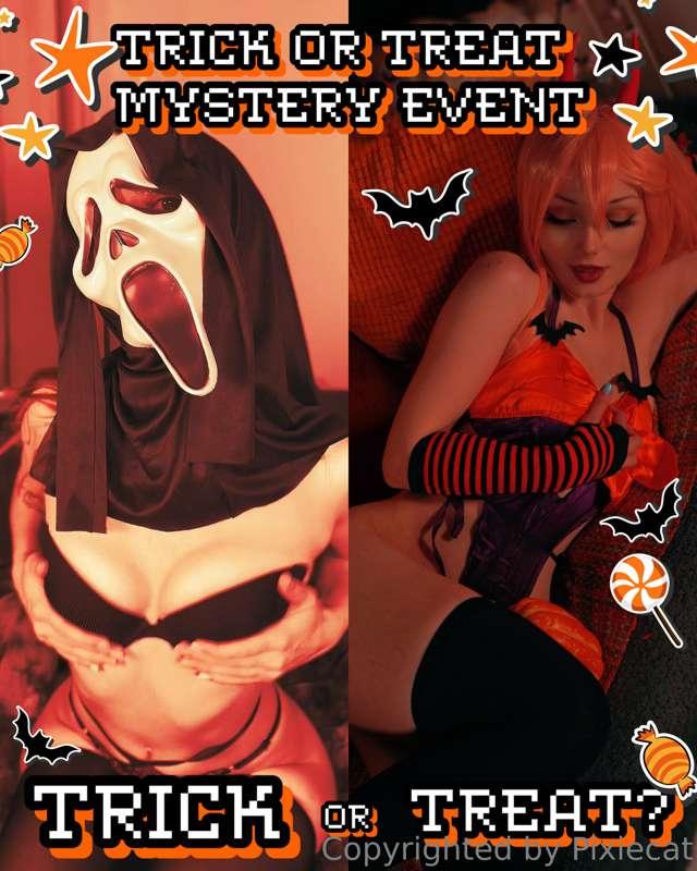 TRICK OR TREAT EVENT HAS JUST STARTED..

TO MAKE THIS EVEN M..
