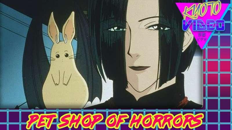 Pet Shop of Horrors | KYOTO VIDEO