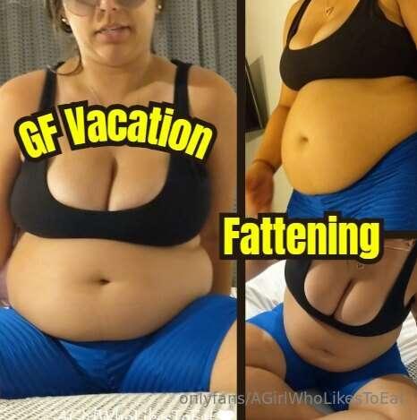 NEW PPV! GF Vacation Fattening - Oh MY. Tip post $5 or check..