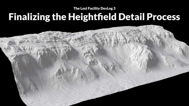 Finalizing the Heightfield Detail Process | The Lost Facility Devlog 3 | Houdini 19.5