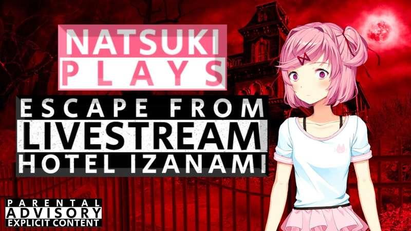 Natsuki Plays Livestream Early Access!
