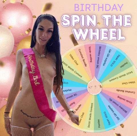 𝐈𝐭'𝐬 𝐦𝐲 𝐁𝐈𝐑𝐓𝐇𝐃𝐀𝐘 🎂🎂 on April 4th! 🎉🎉 tip my spin the wheel - win everytime!!

1 spin: $10
2 spin: $15
3 spin: $20