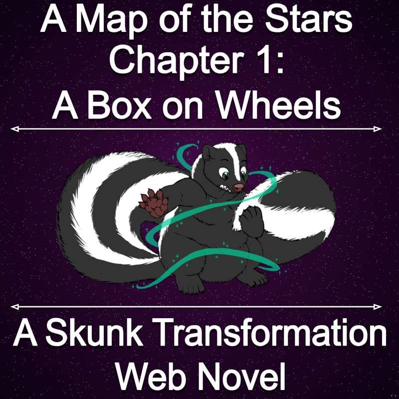 A Map of the Stars - Chapter 1: A Box on Wheels
