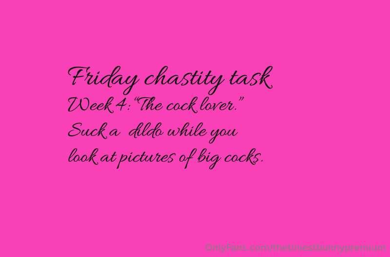 🔐 FRIDAY CHASTITY TASK 🔐
Week 4: "the cock lover."