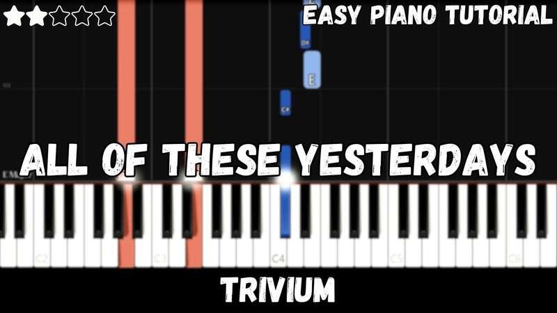 Easy MIDI - Trivium - Of All These Yesterdays (Atlantic Notes Arrangement + Tempo + Colors + Key)