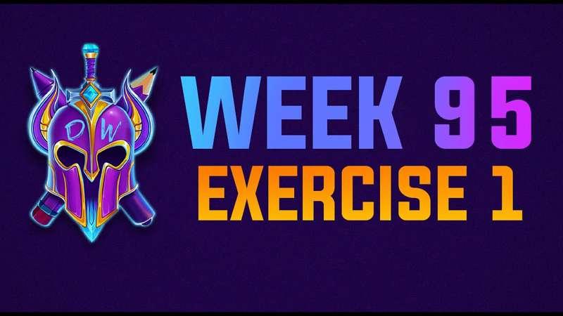 Exercise 1 Livestream - WEEK 95