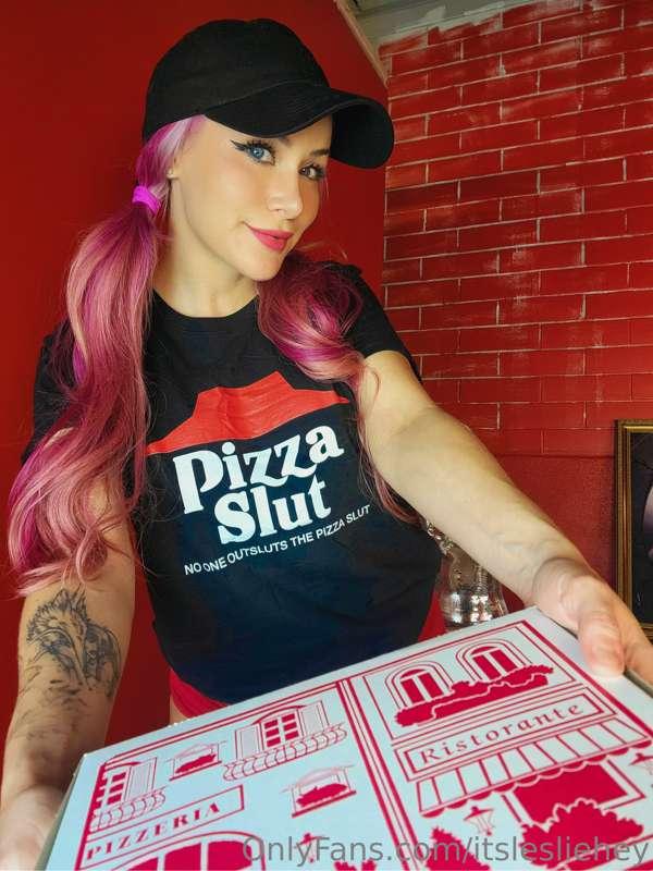 Pizza slut , reporting for booty! Heheh
