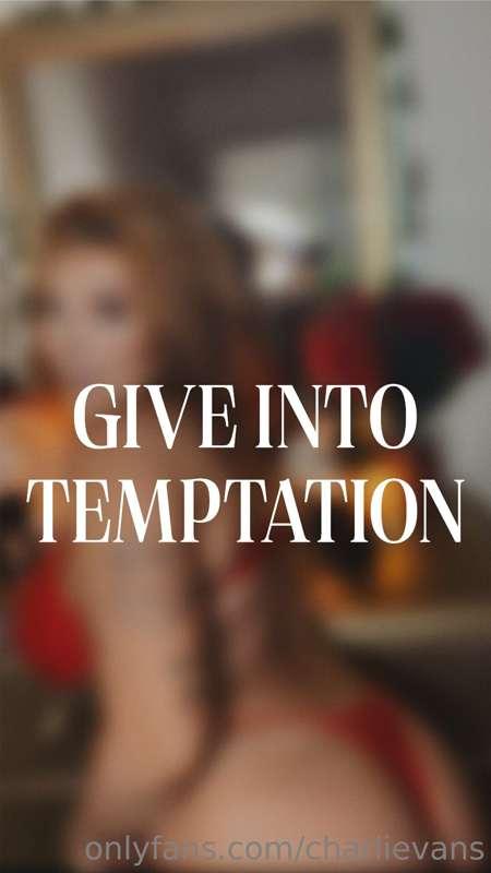 give into the temptations that await you in your DMs