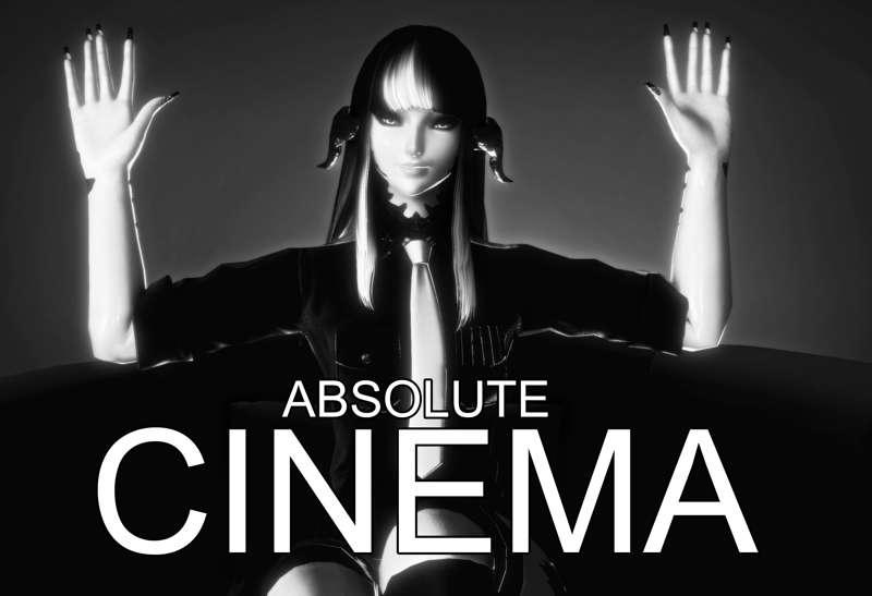 Absolute Cinema.
