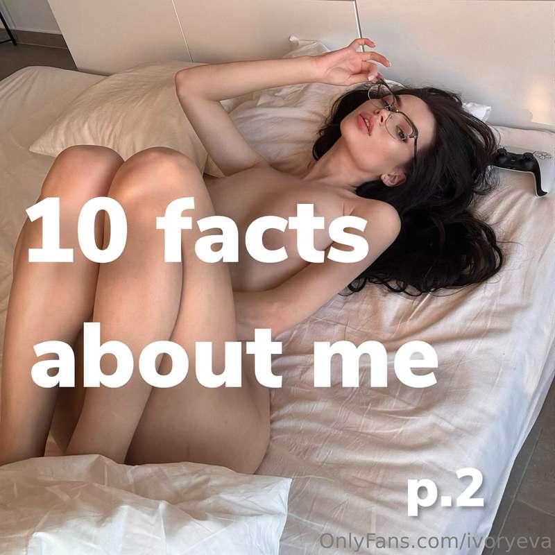 ﻿﻿10 random facts about me p. 2 

6. My nipples are very sen..