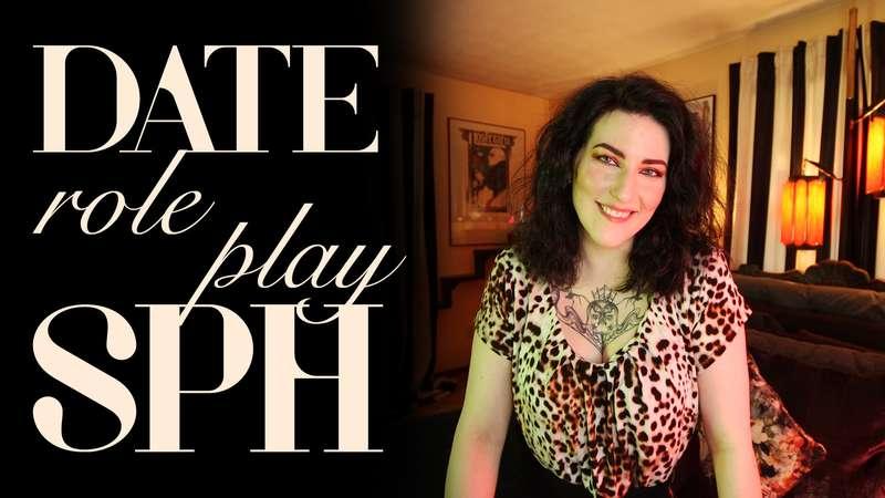 "Date Role Play with SPH II" Have you ever had a date that s..