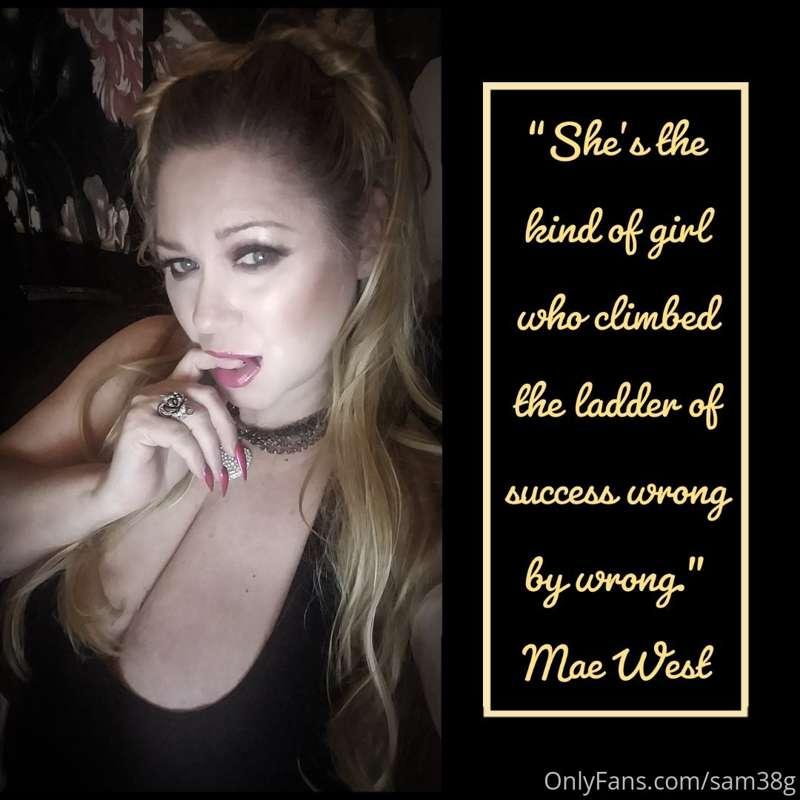 She's the kind of girl who climbed the ladder of success wro..
