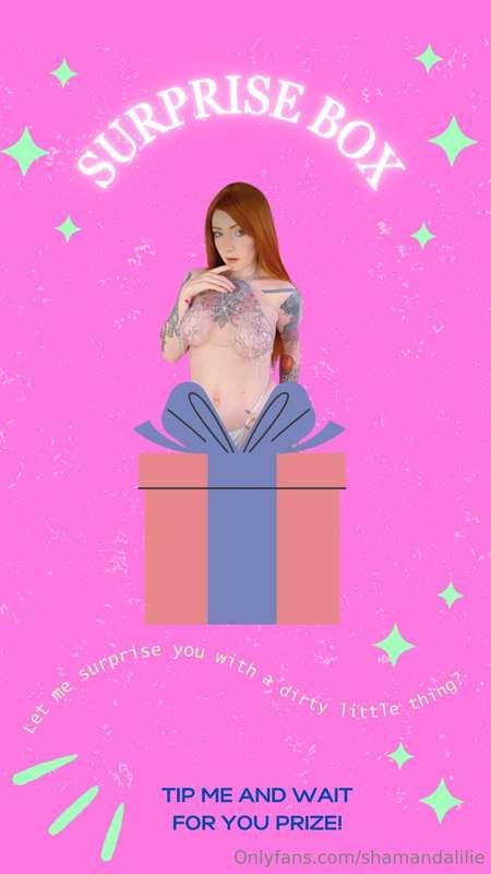 ***I'M A DIRTY LITTLE SURPRISE BOX AND I HAVE SOMETHING TO S..