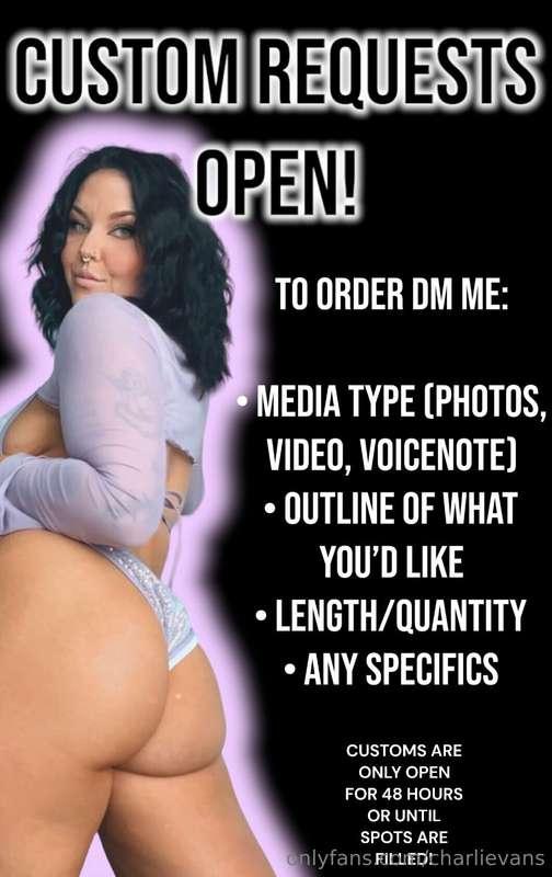 CUSTOM REQUESTS OPEN FOR 48 HOURS