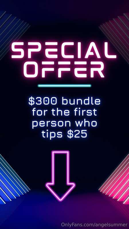 FIRST FAN TO TIP $25 GETS $300 WORTH OF CONTENT