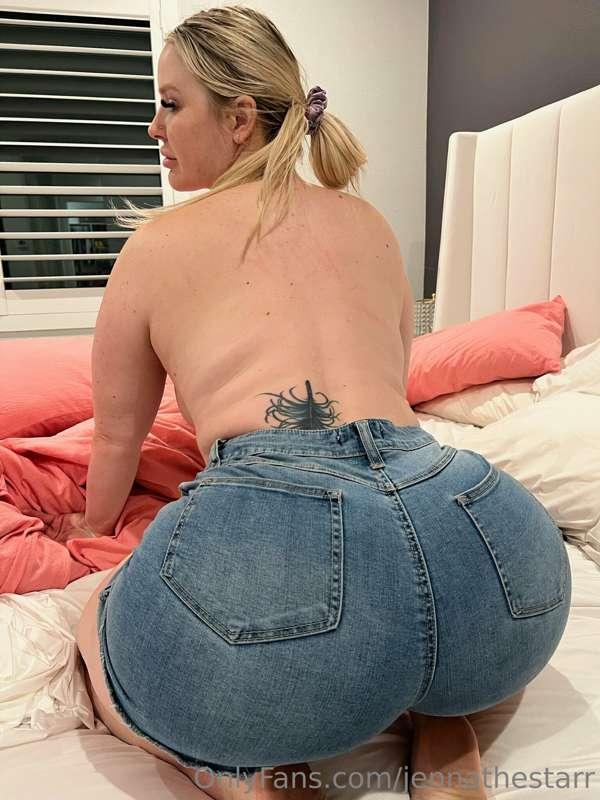 do you like my ass in jeans ?