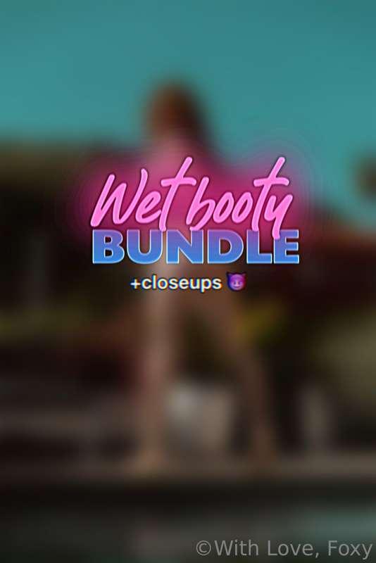 💦 ***WET BOOTY BUNDLE SALE: $1 PER PHOTO*** 🍑
+closeups