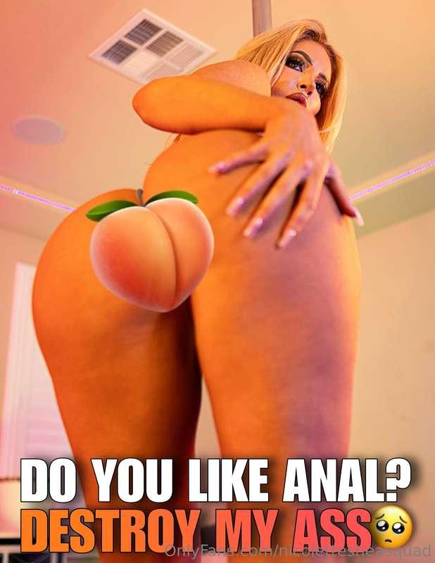 ### Do you like anal? I want my asshole destroyed rn 😅