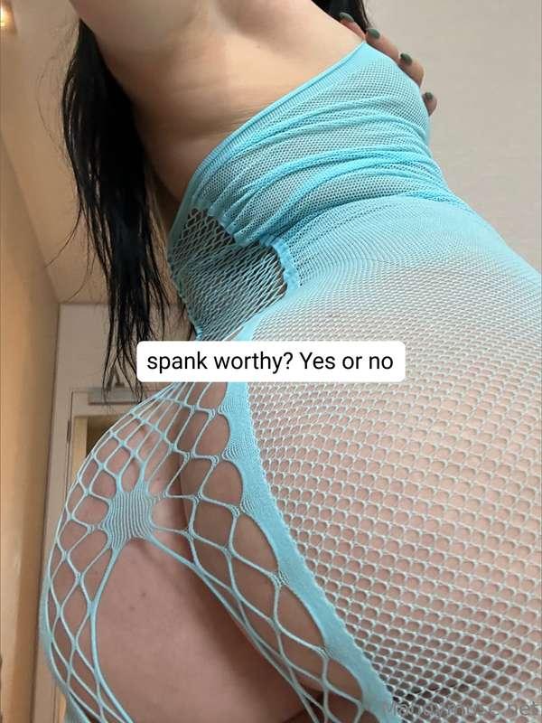Hmmmm do you think I'm ready for a spanking..Who's up for th..